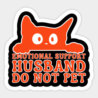 Emotional-Support-Husband-Do-Not-Pet Sticker